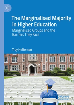 Abbildung von Heffernan | The Marginalised Majority in Higher Education | 1. Auflage | 2024 | beck-shop.de