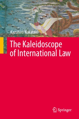 Abbildung von Nakatani | The Kaleidoscope of International Law | 1. Auflage | 2025 | beck-shop.de