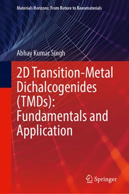 Abbildung von Singh | 2D Transition-Metal Dichalcogenides (TMDs): Fundamentals and Application | 1. Auflage | 2025 | beck-shop.de