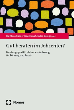 Abbildung von Rübner / Schulze-Böing | Gut beraten im Jobcenter? | 1. Auflage | 2024 | beck-shop.de