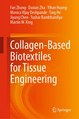 Abbildung von Zhang / Zha | Collagen-Based Biotextiles for Tissue Engineering | 1. Auflage | 2024 | beck-shop.de