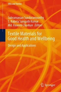 Abbildung von Sundaramoorthy / Kubera Sampath Kumar | TextileMaterialsforGoodHealthandWellbeing | 1. Auflage | 2024 | beck-shop.de