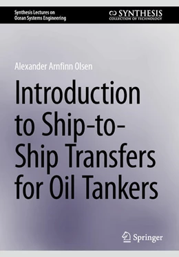 Abbildung von Olsen | Introduction to Ship-to-Ship Transfers for Oil Tankers | 1. Auflage | 2024 | beck-shop.de