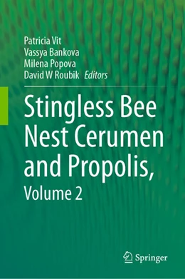 Abbildung von Vit / Bankova | Stingless Bee Nest Cerumen and Propolis, Volume 2 | 1. Auflage | 2024 | beck-shop.de