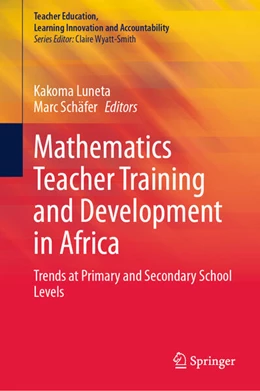 Abbildung von Luneta / Schäfer | Mathematics Teacher Training and Development in Africa | 1. Auflage | 2024 | beck-shop.de