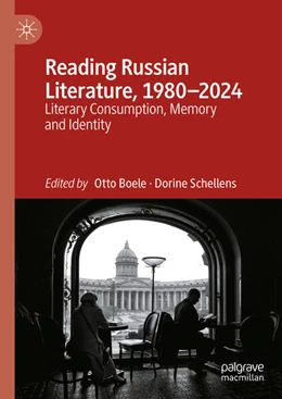 Abbildung von Boele / Schellens | Reading Russian Literature, 1980-2024 | 1. Auflage | 2024 | beck-shop.de