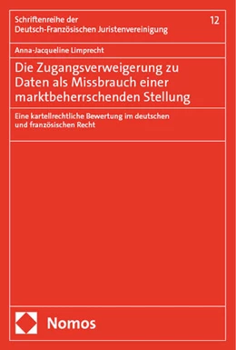 Abbildung von Limprecht | Die Zugangsverweigerung zu Daten als Missbrauch einer marktbeherrschenden Stellung | 1. Auflage | 2024 | beck-shop.de