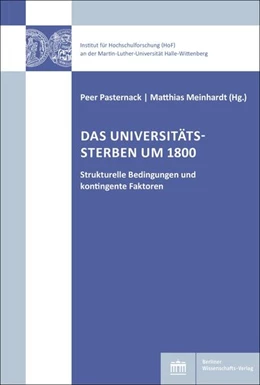 Abbildung von Pasternack / Meinhardt | Das Universitätssterben um 1800 | 1. Auflage | 2024 | beck-shop.de