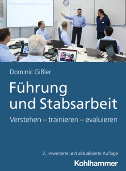 Abbildung von Gißler | Führung und Stabsarbeit | 2. Auflage | 2024 | beck-shop.de