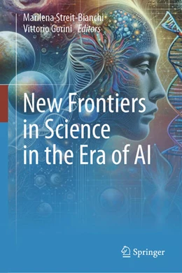 Abbildung von Streit-Bianchi / Gorini | New Frontiers in Science in the Era of AI | 1. Auflage | 2024 | beck-shop.de