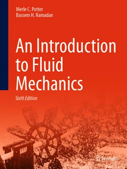 Abbildung von Potter / Ramadan | An Introduction to Fluid Mechanics | 6. Auflage | 2024 | beck-shop.de