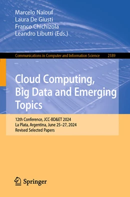 Abbildung von Naiouf / de Giusti | Cloud Computing, Big Data and Emerging Topics | 1. Auflage | 2024 | beck-shop.de