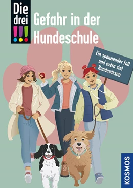 Abbildung von Mann | Die drei !!!, Gefahr in der Hundeschule | 1. Auflage | 2025 | beck-shop.de