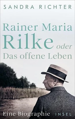 Abbildung von Richter | Rainer Maria Rilke oder Das offene Leben | 1. Auflage | 2025 | beck-shop.de