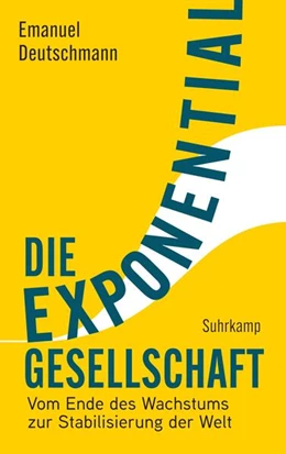 Abbildung von Deutschmann | Die Exponentialgesellschaft | 1. Auflage | 2025 | beck-shop.de