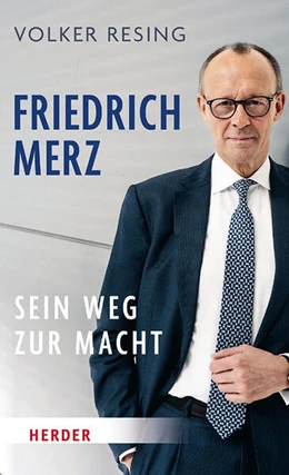 Abbildung von Resing | Friedrich Merz | 1. Auflage | 2025 | beck-shop.de