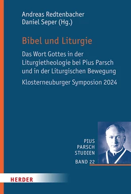 Abbildung von Redtenbacher / Seper | Bibel und Liturgie | 1. Auflage | 2025 | beck-shop.de