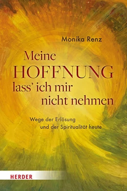 Abbildung von Renz | Meine Hoffnung lass' ich mir nicht nehmen | 1. Auflage | 2025 | beck-shop.de