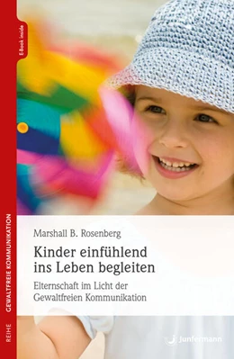 Abbildung von Rosenberg | Kinder einfühlend ins Leben begleiten | 4. Auflage | 2024 | beck-shop.de