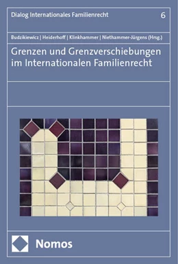 Abbildung von Budzikiewicz / Heiderhoff | Grenzen und Grenzverschiebungen im Internationalen Familienrecht | 1. Auflage | 2024 | 6 | beck-shop.de