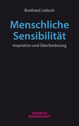 Abbildung von Liebsch | Menschliche Sensibilität | 2. Auflage | 2024 | beck-shop.de