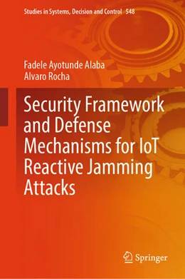 Abbildung von Rocha / Alaba | Security Framework and Defense Mechanisms for IoT Reactive Jamming Attacks | 1. Auflage | 2024 | beck-shop.de