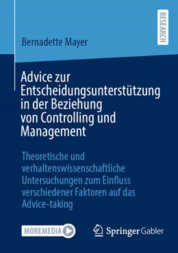 Abbildung von Mayer | Advice zur Entscheidungsunterstützung in der Beziehung von Controlling und Management | 1. Auflage | 2024 | beck-shop.de