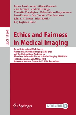 Abbildung von Puyol-Antón / Zamzmi | Ethics and Fairness in Medical Imaging | 1. Auflage | 2024 | beck-shop.de