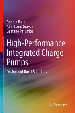 Abbildung von Ballo / Palumbo | High-Performance Integrated Charge Pumps | 1. Auflage | 2024 | beck-shop.de