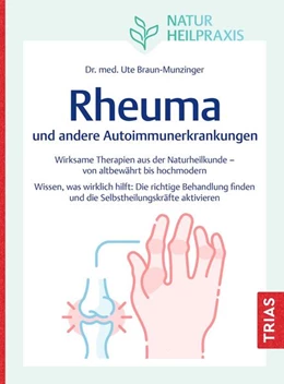 Abbildung von Braun-Munzinger | Naturheilpraxis: Rheuma und andere Autoimmunerkrankungen | 1. Auflage | 2025 | beck-shop.de