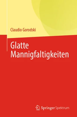 Abbildung von Gorodski | Glatte Mannigfaltigkeiten | 1. Auflage | 2024 | beck-shop.de