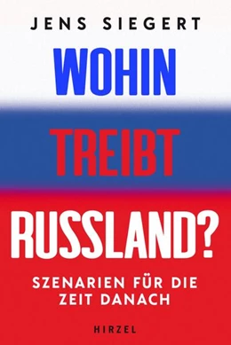 Abbildung von Siegert | Wohin treibt Russland? | 1. Auflage | 2024 | beck-shop.de