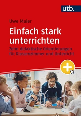 Abbildung von Maier | Einfach stark unterrichten | 1. Auflage | 2024 | beck-shop.de