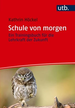 Abbildung von Höckel | Schule von morgen | 1. Auflage | 2024 | beck-shop.de