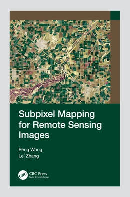 Abbildung von Wang / Zhang | Subpixel Mapping for Remote Sensing Images | 1. Auflage | 2024 | beck-shop.de