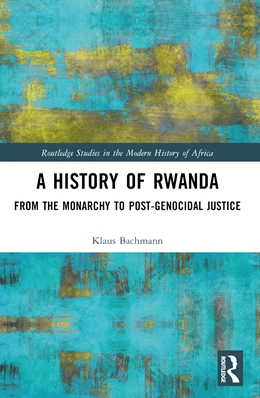 Abbildung von Bachmann | A History of Rwanda | 1. Auflage | 2024 | beck-shop.de