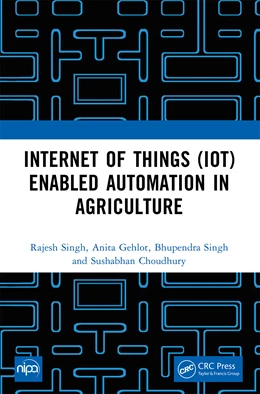 Abbildung von Gehlot / Singh | Internet of Things (IoT) Enabled Automation in Agriculture | 1. Auflage | 2024 | beck-shop.de