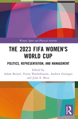 Abbildung von Beissel / Grainger | The 2023 FIFA Women's World Cup | 1. Auflage | 2024 | beck-shop.de