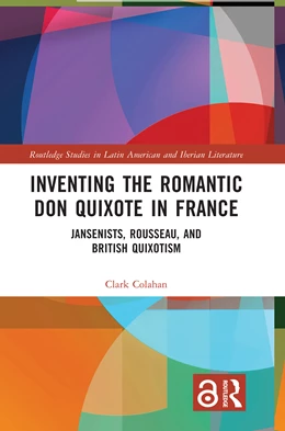 Abbildung von Colahan | Inventing the Romantic Don Quixote in France | 1. Auflage | 2024 | beck-shop.de