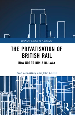 Abbildung von Stittle / McCartney | The Privatisation of British Rail | 1. Auflage | 2024 | beck-shop.de