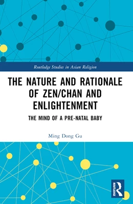 Abbildung von Dong Gu | The Nature and Rationale of Zen/Chan and Enlightenment | 1. Auflage | 2024 | beck-shop.de