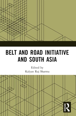 Abbildung von Sharma | Belt and Road Initiative and South Asia | 1. Auflage | 2024 | beck-shop.de