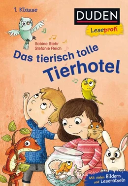 Abbildung von Stehr | Duden Leseprofi - Das tierisch tolle Tierhotel, 1. Klasse | 1. Auflage | 2025 | beck-shop.de