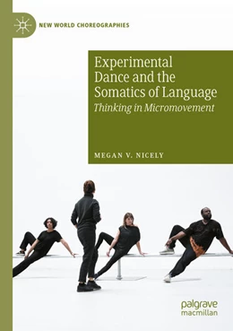 Abbildung von Nicely | Experimental Dance and the Somatics of Language | 1. Auflage | 2024 | beck-shop.de