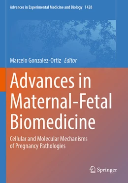 Abbildung von Gonzalez-Ortiz | Advances in Maternal-Fetal Biomedicine | 1. Auflage | 2024 | 1428 | beck-shop.de