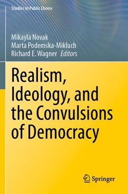 Abbildung von Novak / Podemska-Mikluch | Realism, Ideology, and the Convulsions of Democracy | 1. Auflage | 2024 | 44 | beck-shop.de