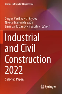 Abbildung von Klyuev / Vatin | Industrial and Civil Construction 2022 | 1. Auflage | 2024 | 436 | beck-shop.de