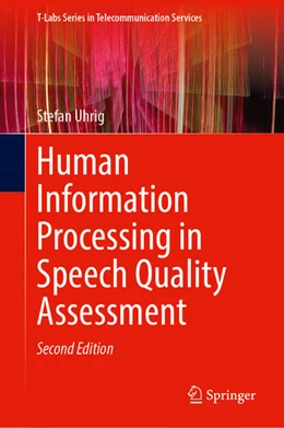 Abbildung von Uhrig | Human Information Processing in Speech Quality Assessment | 2. Auflage | 2025 | beck-shop.de