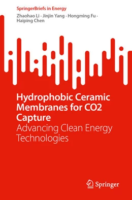 Abbildung von Li / Yang | Hydrophobic Ceramic Membranes for CO2 Capture | 1. Auflage | 2025 | beck-shop.de