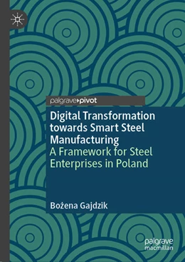 Abbildung von Gajdzik | Digital Transformation towards Smart Steel Manufacturing | 1. Auflage | 2025 | beck-shop.de